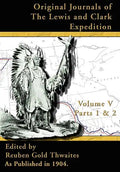 Original Journals of the Lewis and Clark Expedition: 1804-1806 - Hardcover