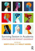 Surviving Sexism in Academia: Strategies for Feminist Leadership - Paperback