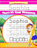 Sophia Letter Tracing for Kids Trace my Name Workbook: Tracing Books for Kids ages 3 - 5 Pre-K & Kindergarten Practice Workbook - Paperback