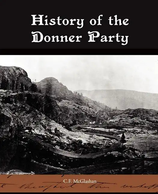 History of the Donner Party - Paperback