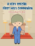 A Very Special First Holy Communion Coloring Book For Boys: 25 Wonderful Pages To Color And Celebrate Church & Communion For Young Boys - Paperback