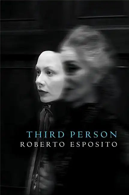 Third Person: Politics of Life and Philosophy of the Impersonal - Paperback