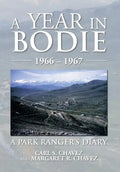 A Year in Bodie: A Park Ranger's Diary - Hardcover