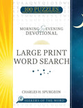 Morning and Evening Devotional Large Print Word Search: 100 Puzzles from the Timeless Christian Classic Volume 1 - Paperback