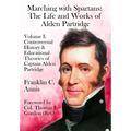 Controversial History & Educational Theories of Captain Alden Partridge - Hardcover