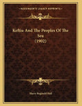 Keftiu And The Peoples Of The Sea (1902) - Paperback
