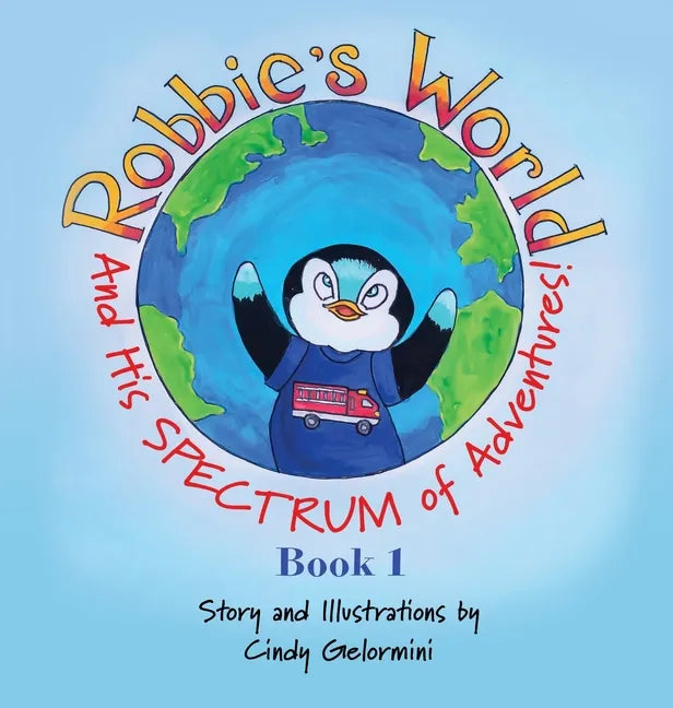 Robbie's World: and His SPECTRUM of Adventures! Book 1 - Hardcover