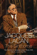 Sinthome: The Seminar of Jacques Lacan, Book XXIII - Hardcover