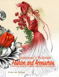 Yesteryear's Victorian Fashion and Accessories: coloring book for adults relaxation Greyscale - Paperback