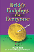 Bridge Endplays for Everyone: Yes, Even You! - Paperback