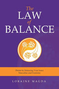The Law of Balance: Thrive by Balancing Your Inner Masculine and Feminine - Paperback
