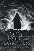 A Storm of Light and Darkness - Hardcover
