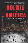 Holmes In America: A Sherlock/Holmes mystery #1 - Paperback