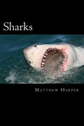 Sharks: A Fascinating Book Containing Shark Facts, Trivia, Images & Memory Recall Quiz: Suitable for Adults & Children - Paperback