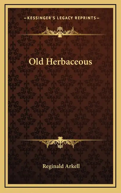 Old Herbaceous - Hardcover