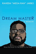 Dream Master: a Memoir: From the Stoop to the Stage to the Stars - Paperback