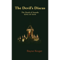 The Devil's Discus: The Death of Ananda, King of Siam - Hardcover