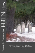 Hill Notes: Glimpses of Before - Paperback