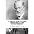A General Introduction to Psychoanalysis Sigmund Freud - Paperback