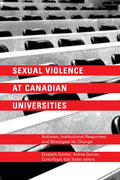 Sexual Violence at Canadian Universities: Activism, Institutional Responses, and Strategies for Change - Paperback