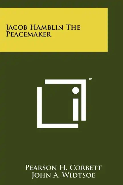Jacob Hamblin the Peacemaker - Paperback