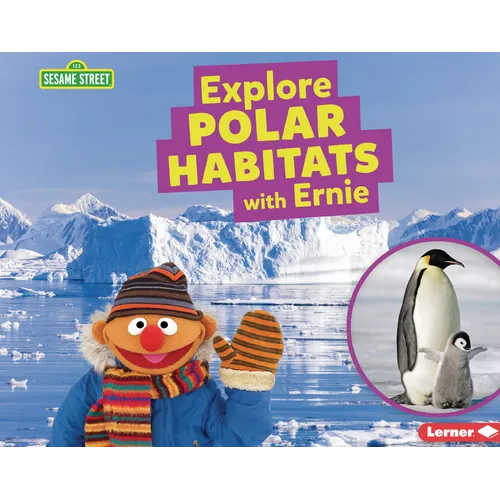 Explore Polar Habitats with Ernie - Paperback