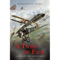 A Twist of Fate: Love and The Great War - Paperback