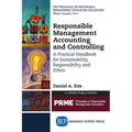Responsible Management Accounting and Controlling: A Practical Handbook for Sustainability, Responsibility, and Ethics - Paperback