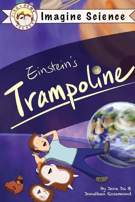 Finn + Remy Present: Einstein's Trampoline - Paperback