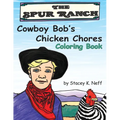 Cowboy Bob's Chicken Chores Coloring Book - Paperback