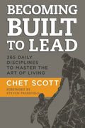 Becoming Built to Lead: 365 Daily Disciplines to Master the Art of Living - Paperback