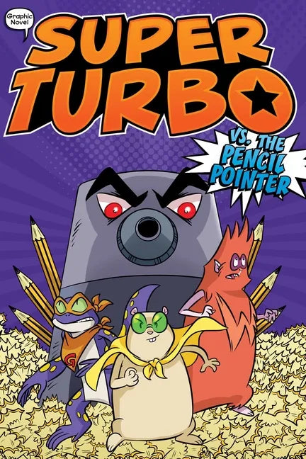Super Turbo vs. the Pencil Pointer - Hardcover