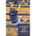 Cowboys Can Ranch - Paperback