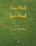 Your Word Is Your Wand - Paperback