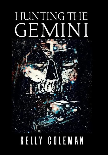Hunting the Gemini - Hardcover