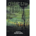 Collective Chaos: An Apocalyptic Anthology - Paperback
