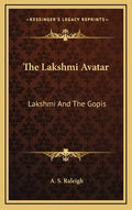 The Lakshmi Avatar: Lakshmi and the Gopis - Hardcover