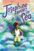 Josephine Against the Sea - Hardcover