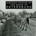 Historic Photos of the Siege of Petersburg - Hardcover