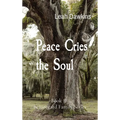 Peace Cries the Soul: Book II Beauregard Family Series - Hardcover