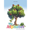 The Alphabet: Learned Quickly and Easily - Hardcover