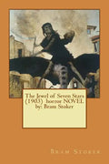 The Jewel of Seven Stars (1903) horror NOVEL by: Bram Stoker - Paperback