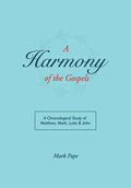 A Harmony of the Gospels - Paperback