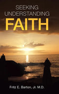 Seeking Understanding Faith - Hardcover
