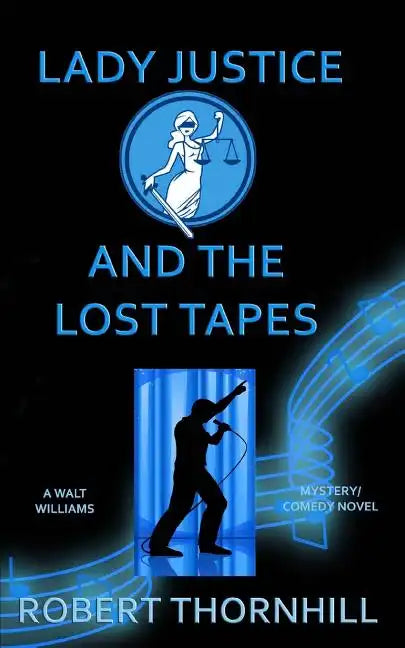 Lady Justice and the Lost Tapes - Paperback