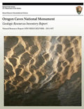 Oregon Caves National Monument: Geologic Resources Inventory Report - Paperback