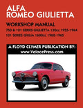 ALFA ROMEO 750 & 101 SERIES GIULIETTA 1300cc (1955-1964) & 101 SERIES GIULIA 1600cc (1962-1965) WORKSHOP MANUAL - Paperback