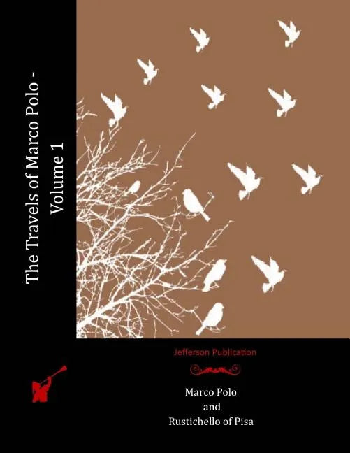 The Travels of Marco Polo - Volume 1 - Paperback