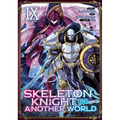 Skeleton Knight in Another World (Manga) Vol. 9 - Paperback