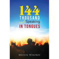 144 Thousand and Speaking In Tongues - Paperback